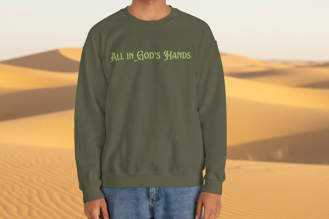 All In Gods Hands Christian Crewneck Sweatshirt,  Pullover, Cozy Spiritual Hoodie