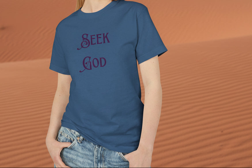 Seek God Shirt | 100% Cotton Unisex Faith Based Christian T-Shirt unisex, Faith Based Tee, Bible Verse Shirt